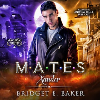 Mates: Xander - Bridget E. Baker