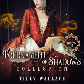 Tournament of Shadows Collection - Tilly Wallace