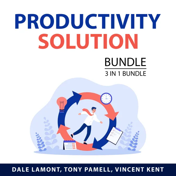 Productivity Solution Bundle, 3 in 1 Bundle : The Anti-Procrastination Mindset, Make Time, and The Art of Stress-Free Productivity