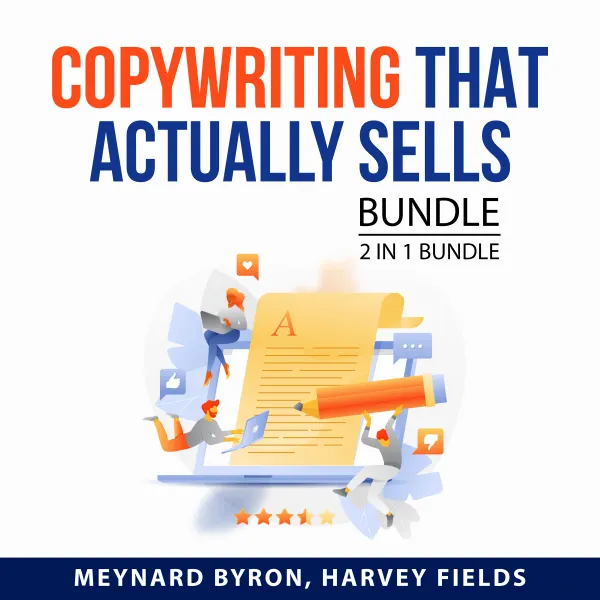 Copywriting That Actually Sells Bundle, 2 in 1 Bundle : How To Write A Good Advertisement and Words That Sell