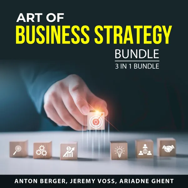Art of Business Strategy Bundle, 3 in 1 Bundle : A Mind for Sales, Business Intelligence, and Sales EQ