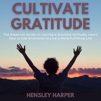 Cultivate Gratitude - undefined