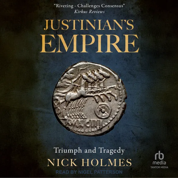 Justinian's Empire : Triumph and Tragedy
