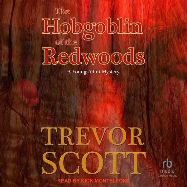 The Hobgoblin of the Redwoods
