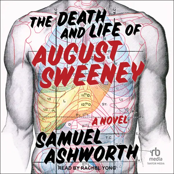 The Death and Life of August Sweeney : A Novel