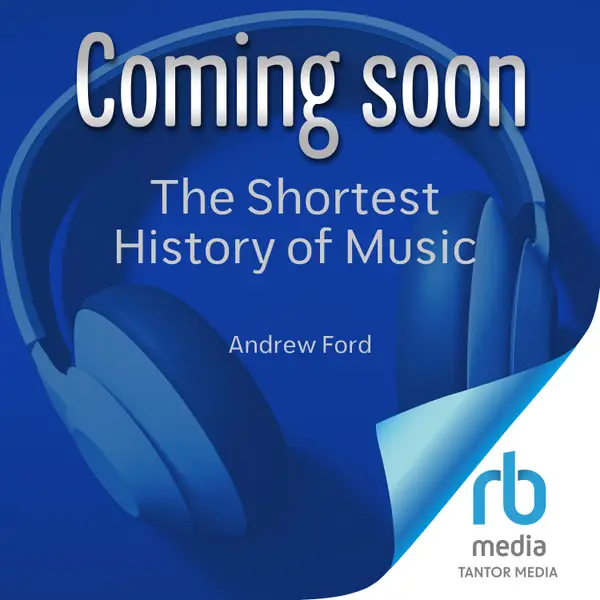 The Shortest History of Music : From Bone Flutes to Synthesizers, Hildegard of Bingen to Beyoncé―5,000 Years of Instrument and Song