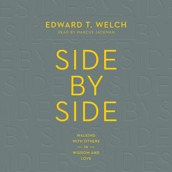 Side by Side : Walking with Others in Wisdom and Love