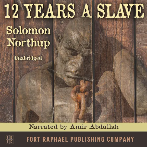 12 Years a Slave - Unabridged :