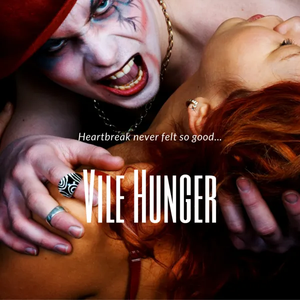 Vile Hunger :