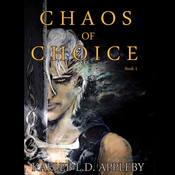 Chaos of Choice - Book 1 : Bood and Fog