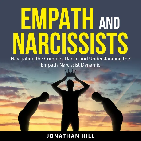 Empath and Narcissists : Navigating the Complex Dance and Understanding the Empath-Narcissist Dynamic