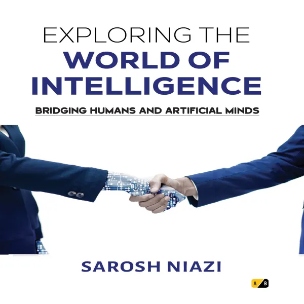 Exploring the World of Intelligence : Bridging Humans and Artificial Minds