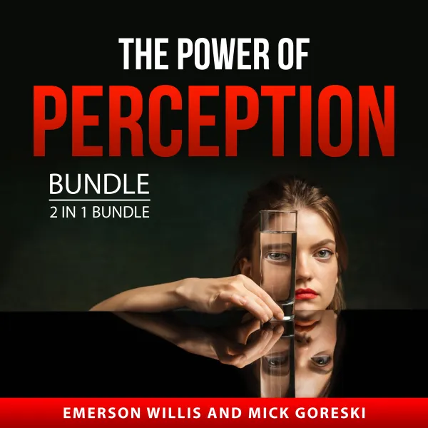 The Power of Perception Bundle, 2 in 1 Bundle : How to Analyze Body Language and Covert Manipulation