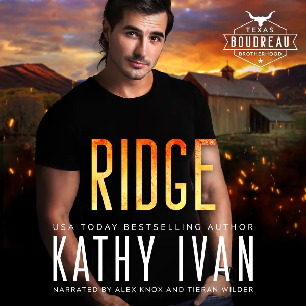 Ridge : Texas Boudreau Brotherhood Book 4