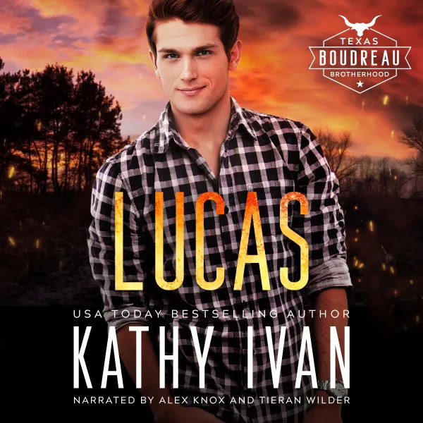Lucas : Texas Boudreau Brotherhood Book 5