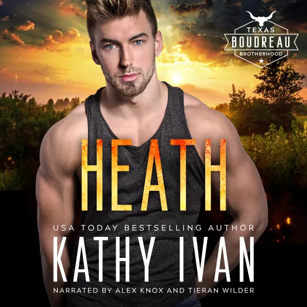 Heath : Texas Boudreau Brotherhood Book 6