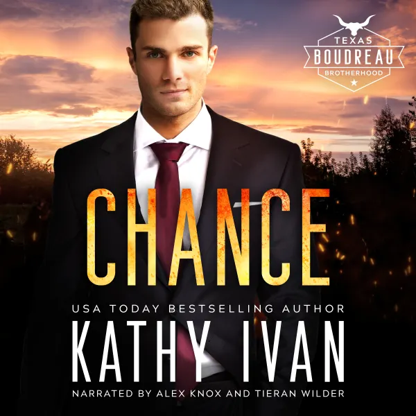 Chance : Texas Boudreau Brotherhood Book 8