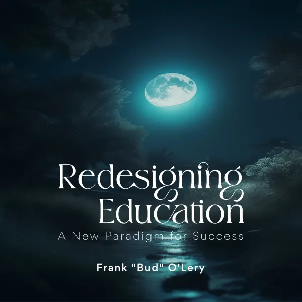 Redesigning Education: A New Paradigm for Success :