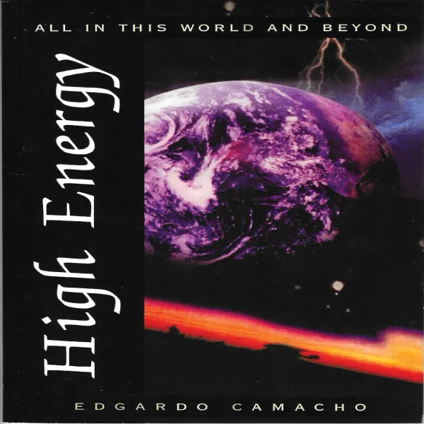 High Energy : All in this World and Beyond