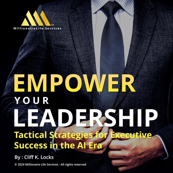 Empower your Leadership : Tactical Strategies for Executive Success in the AI Era
