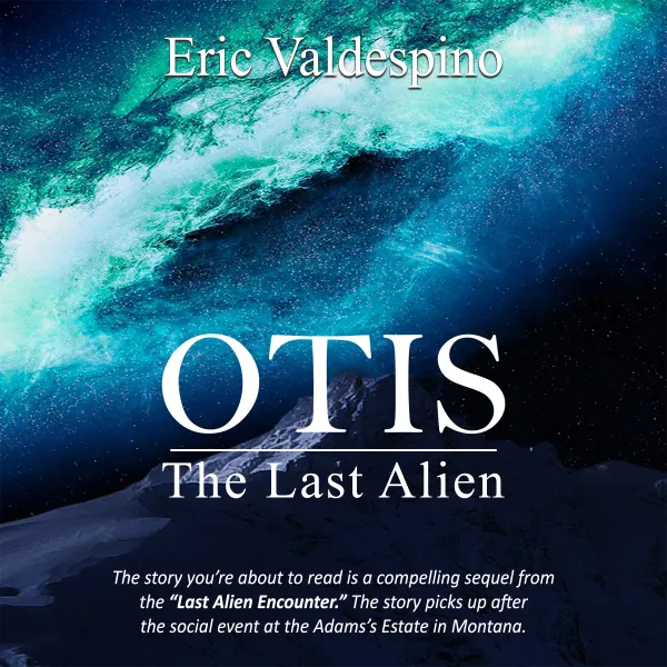 Otis : The Last Alien