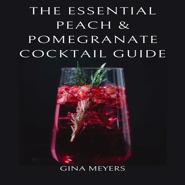 The Essential Peach & Pomegranate Cocktail Guide :