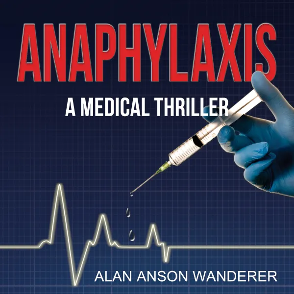 Anaphylaxis : A Medical Thriller