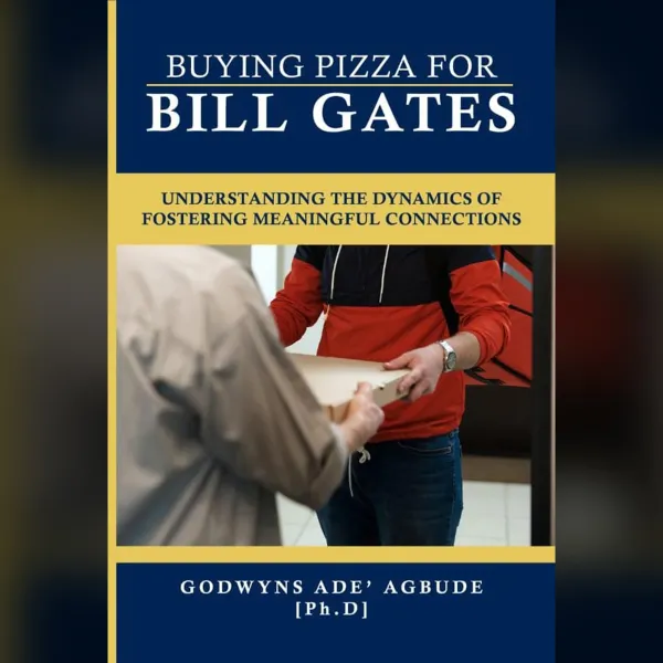 Buying Pizza for Bill Gates : Understanding the dynamics of fostering meaningful connections.