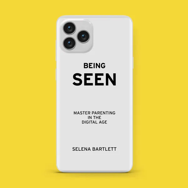 Being Seen : Master Parenting in The Digital Age