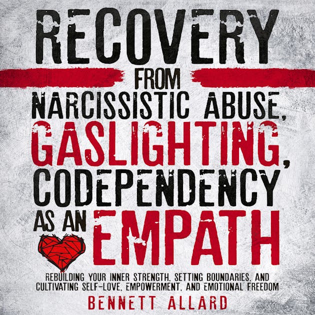 Recovery From Narcissistic Abuse Gaslighting And Codependency As An Recovery From Narcissistic Abuse Gaslighting And Codependency As An