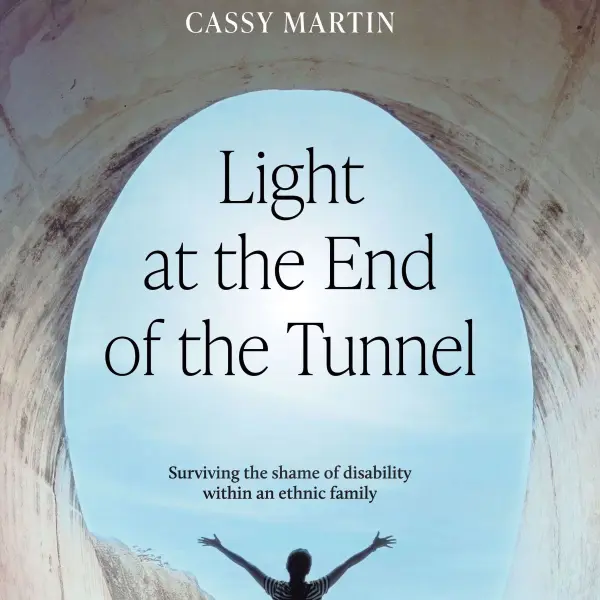 Light at the End of the Tunnel : Surviving the shame of disability within an ethnic family