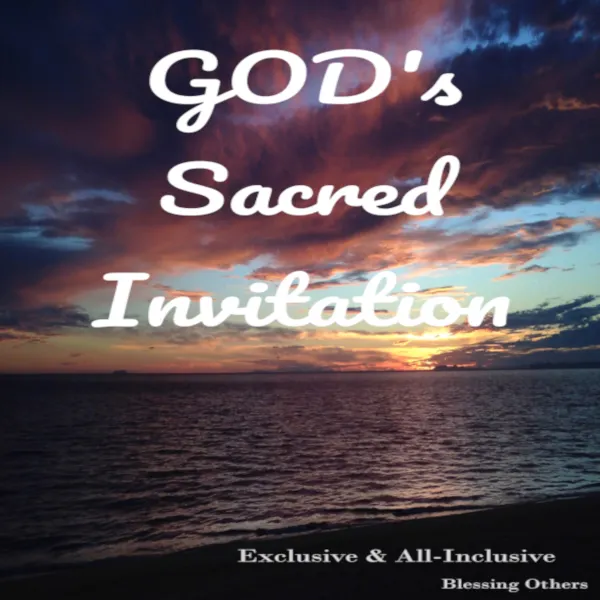 God's Sacred Invitation :