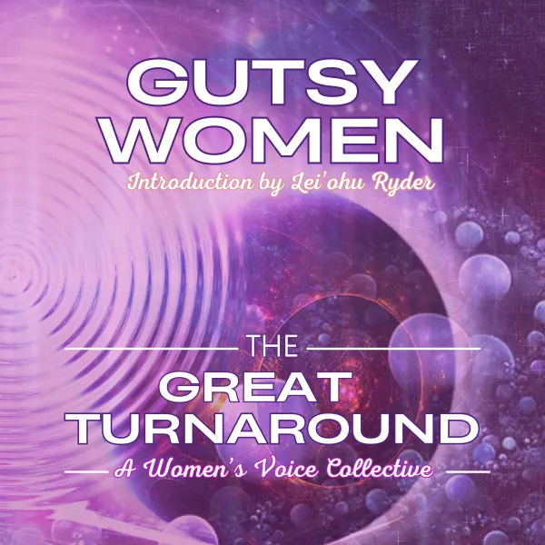 Gutsy Women : The Great TurnAround