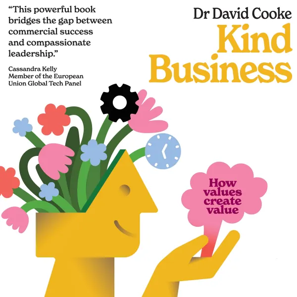 Kind Business : Values Create Value