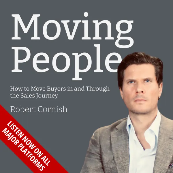 Moving People : How to Move Buyers in and Through the Sales Journey