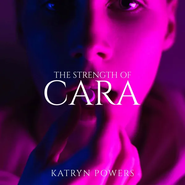 The Strength of Cara : 