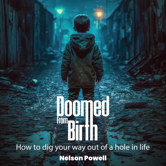Doomed From Birth : How to Dig Your Way Out of a Hole in Life – Livre ...