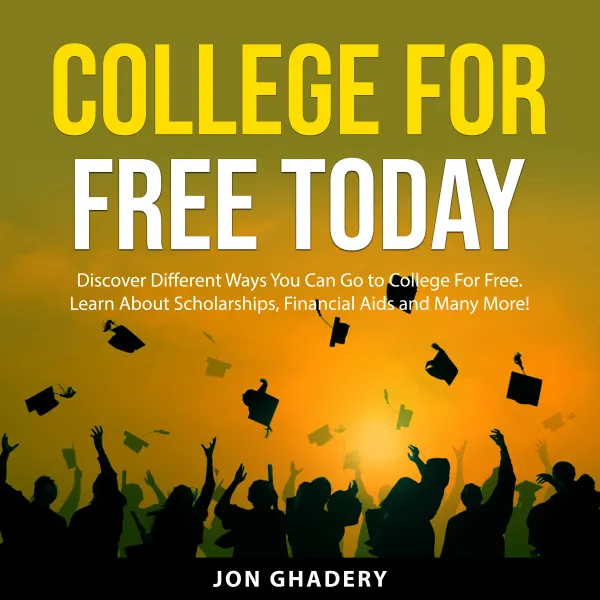 College for Free Today : Discover Different Ways You Can Go to College For Free. Learn About Scholarships, Financial Aids and Many More!