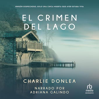 El crimen del lago (Summit Lake) - Charlie Donlea