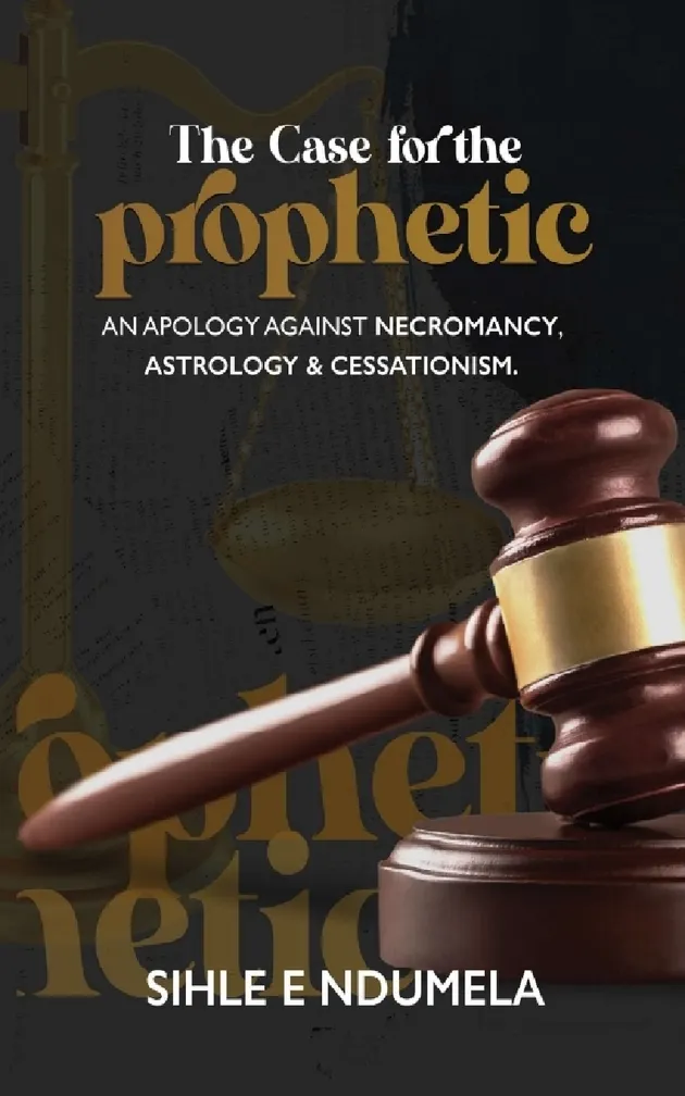 The Case for the Prophetic : An apology against necromancy, astrology ...