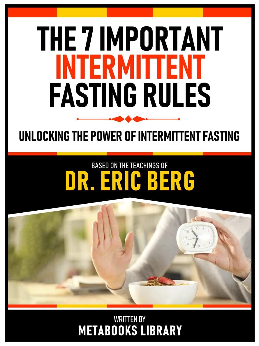 The 7 Important Intermittent Fasting Rules - Based On The Teachings Of ...