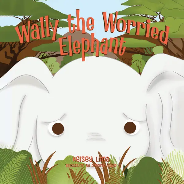 Wally the Worried Elephant