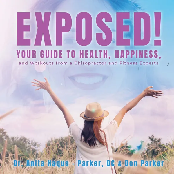 Exposed! 10 Secrets to Health and Happiness