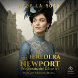 Portada de La heredera de Newport : Cuando las herederas de Nueva York conquistaron Londres #1