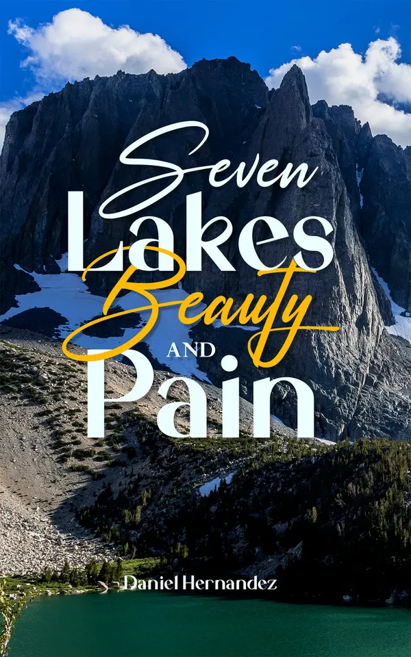 Seven Lakes Beauty and Pain