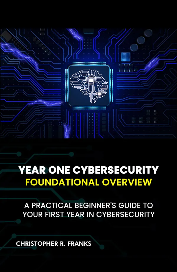 Year One Cybersecurity : Foundational Overview