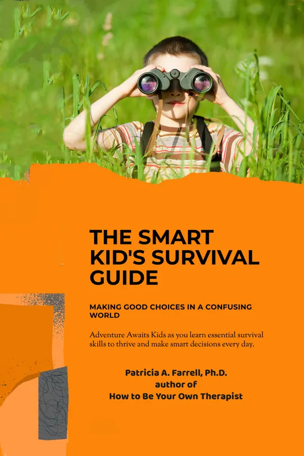 The Smart Kid's Survival Guide : Making Good Choices in a Confusing World