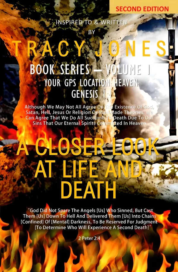 A Closer Look at Life and Death Second Edition Volume I